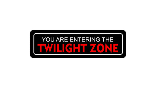 Entering Twilight Zone Street Sign Metal Tin Sign
