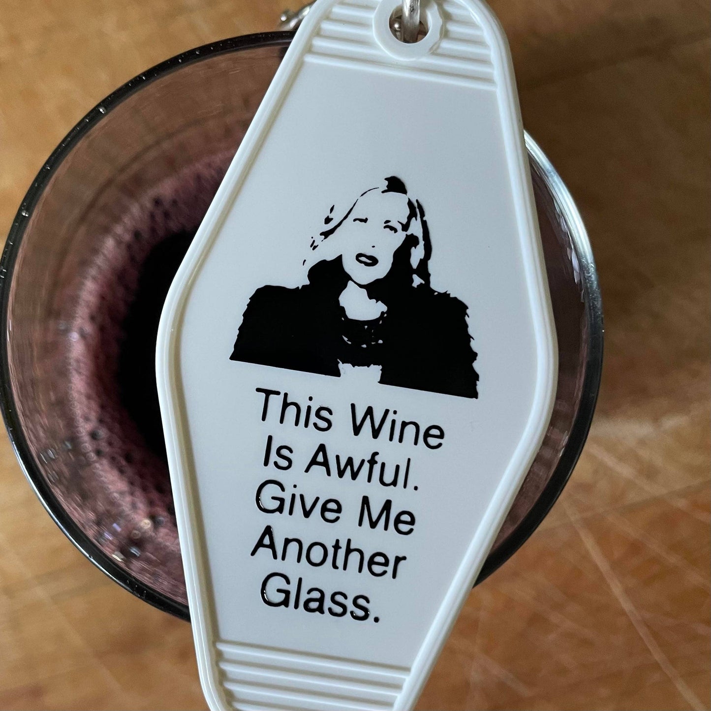 Motel Key Fob - Schitts Creek, Moira "This wine is awful..."