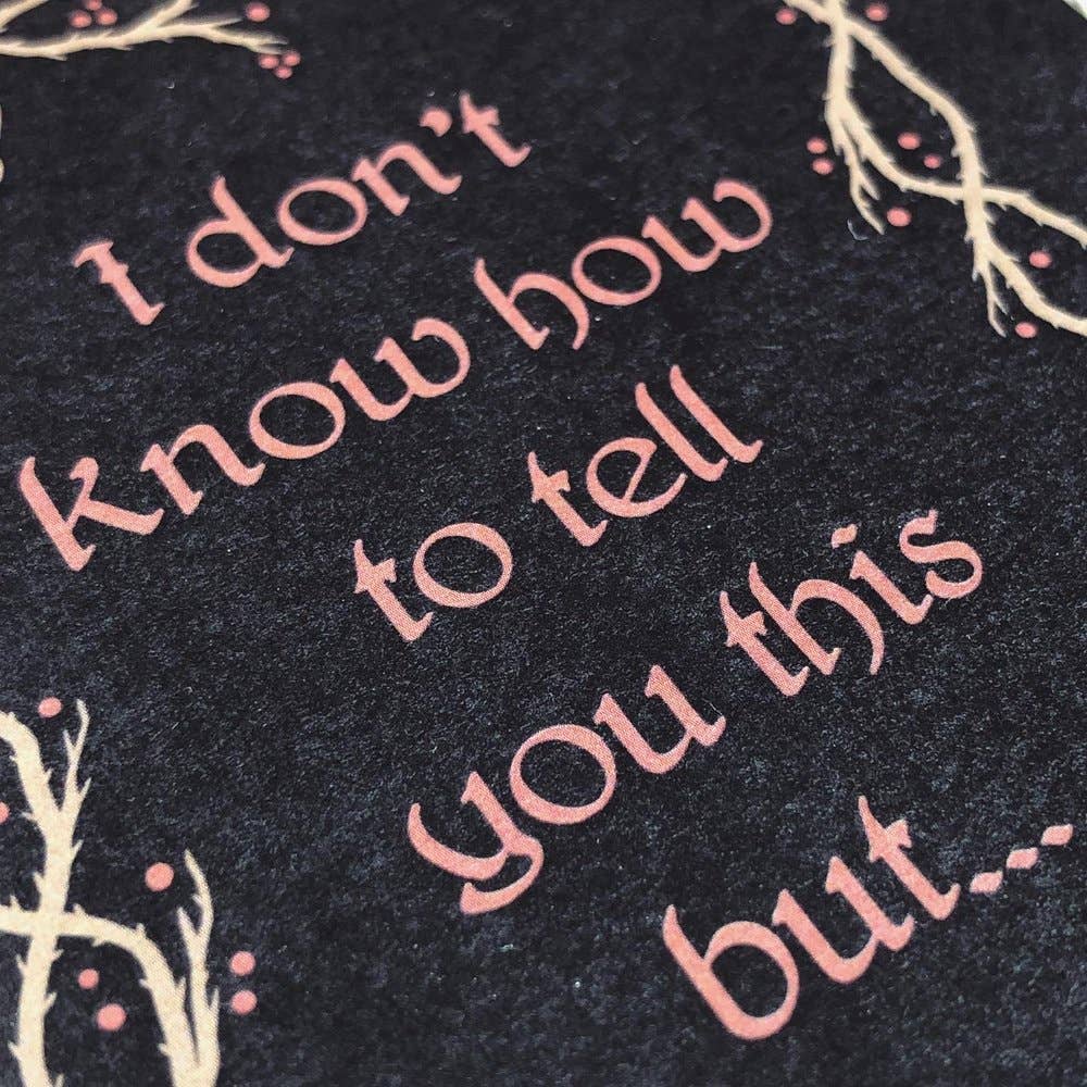 I Don't Know How To ... - Greeting Card