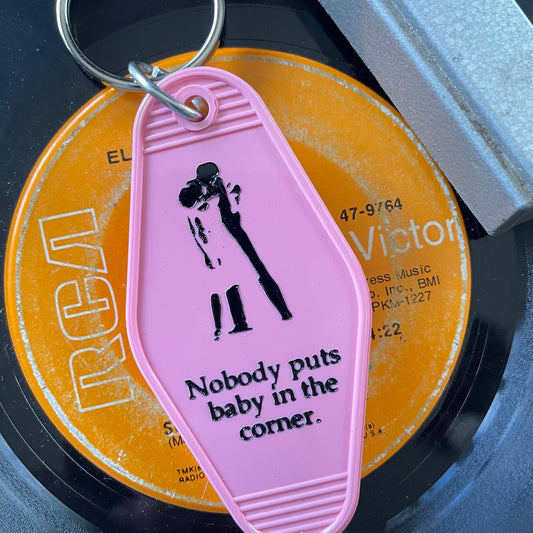 Motel Key Fob - Dirty Dancing, Nobody puts baby in....