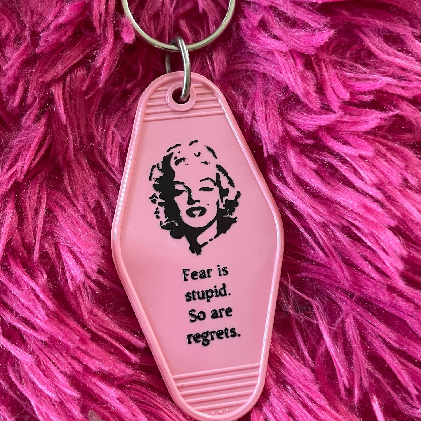 Motel Key Fob - Marilyn Monroe, Fear is stupid. So are...